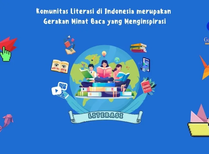 Komunitas Literasi di Indonesia merupakan Gerakan Minat Baca yang Menginspirasi