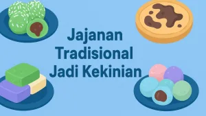 jajanan tradisional kekinian