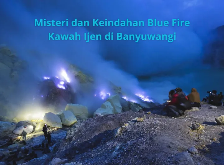 blue fire kawah ijen