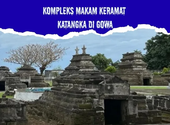 kompleks makam keramat katangka