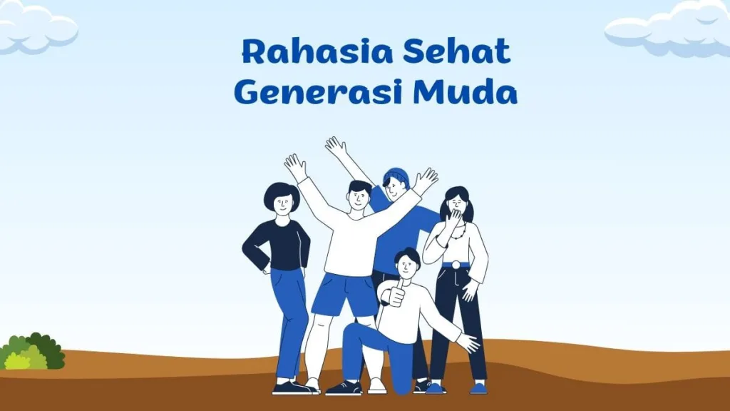 rahasia sehat generasi muda