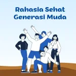 rahasia sehat generasi muda