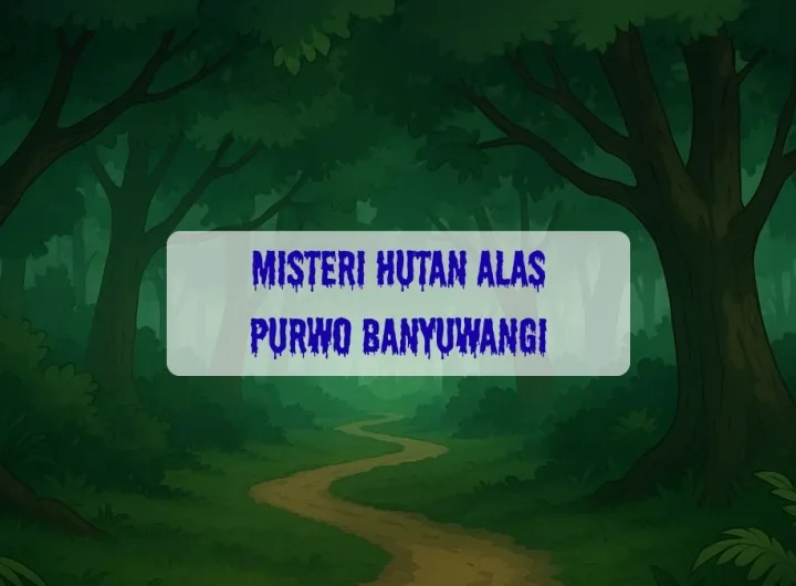 misteri hutan alas purwo