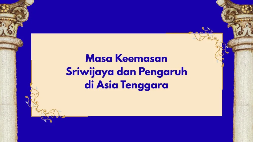 masa keemasan sriwijaya